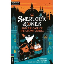 Sherlock Bones and the Case of the Crown Jewels - by Tim Collins